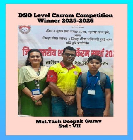 Mst.Yash Deepak Gurav secured the fourth position in the DSO-level Carrom Competition